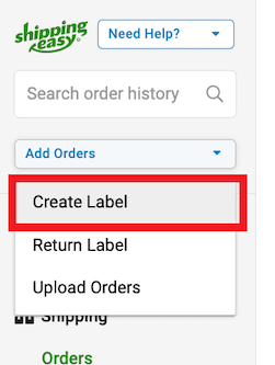 The navigation bar shows the Add Orders dropdown with Create Label marked.