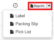 Reprint dropdown menu highlighted showing the options label, packing slip, and pick list.