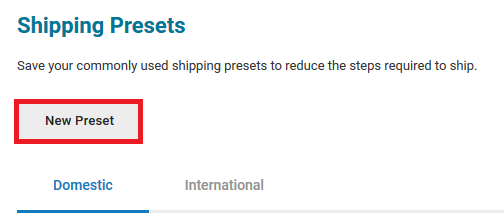 Shipping Presets page with New Preset button marked