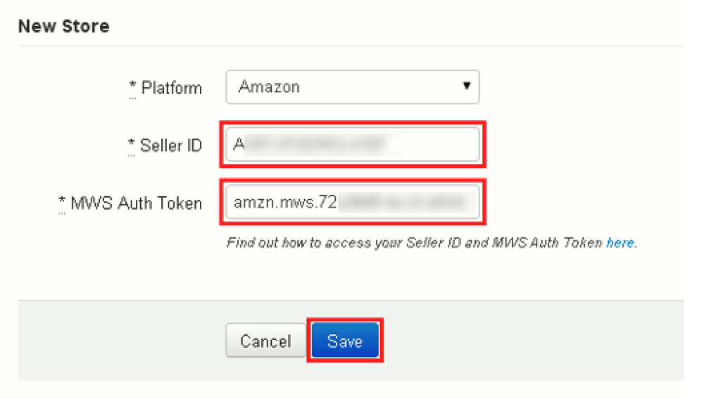 The seller ID and the MWS Auth Token fields are highlighted on the new store screen.