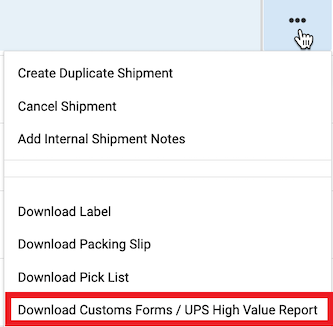 Order actions menu expanded with Download customs forms/UPS High Value report marked