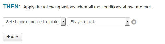 Then rule showing set shipment notice to ebay template