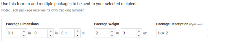Enter the package ​​​Package Weight​​​ and ​​Package Dimensions​​​. ​(both are required)​​. Add an optional ​​Package Description​​​ if needed.