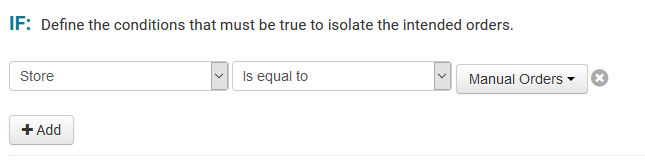 If store is equal to Manual Orders