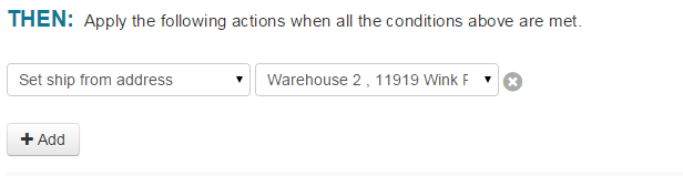 RULES-THEN-SetShipFrom-Warehouse.png