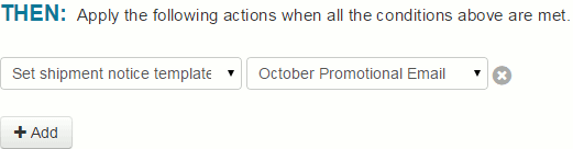 Then rules set shipment notice template to october promotional email