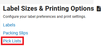 label sizes and printing options then pick lists